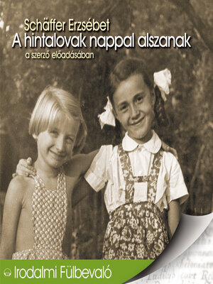 cover image of A hintalovak nappal alszanak (teljes)